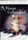 A Mouse Called Wolf