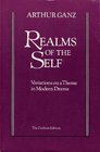 Realms of the Self Variations on a Theme in Modern Drama