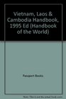 Vietnam Laos  Cambodia Handbook 1995