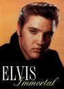 Elvis Immortal