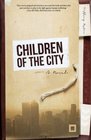 Children of the City A Novel on Human Trafficking in America