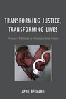 Transforming Justice Transforming Lives Women's Pathways to Desistance from Crime