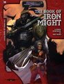 The Book Of Iron Might A Combat Source Book