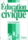 Education civique CM2 cycle des approfondissements niveau 3 Guide pdagogique