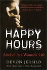 Happy Hours Alcohol in a Woman's Life