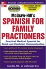 McGrawHill's Spanish for Family Practitioners  A Practical Course for Quick and Confident Communication