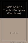 The facts about a theatre company Featuring the Prospect Company