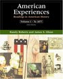 American Experiences Readings in American History Volume I