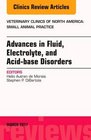 Advances in Fluid Electrolyte and AcidBase Disorders an Issue of Veterinary Clinics of North America Small Animal Practice