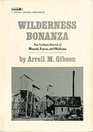 Wilderness Bonanza The TriState Mining District of Missouri Kansas  Oklahoma