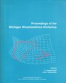 Proceedings of the Michigan Morphometrics Workshop