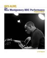 625 Alive The Wes Montgomery BBC Performance Transcribed