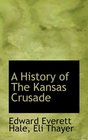 A History of The Kansas Crusade