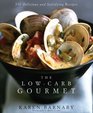 The LowCarb Gourmet 250 Delicious and Satisfying Recipes