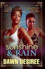 Sunshine  Rain Triple Crown Collection