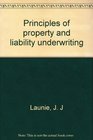 Principles of property and liability underwriting