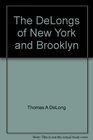 The DeLongs of New York and Brooklyn A Huguenot family portrait