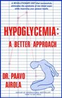 Hypoglycemia: A Better Approach