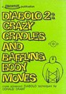 Diablo 2 Crazy Cradles and Baffling Body Moves