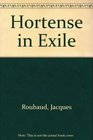 Hortense in Exile