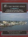 At the Water's Edge A Pictorial and Narrative History of Apalachicola and Franklin County