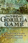 The Gorilla Game Investor's Guide to Picking Winners in High Technology