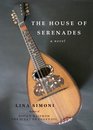 The House of Serenades