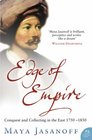 Edge of Empire Conquest and Collecting in the East 17501850