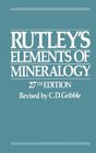 Rutley's Elements of Mineralogy  TwentySeventh Edition