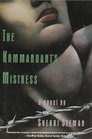 The Kommandant's Mistress A Novel