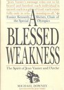 A Blessed Weakness