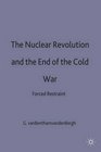 The Nuclear Revolution and the End of the Cold War