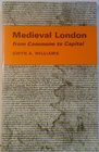 Medieval London From Commune to Capital