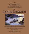 The Collected Short Stories of Louis L'Amour Unabridged Selections from the Adventure Stories Volume Four