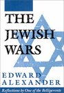 The Jewish Wars Reflections by One of the Belligerents
