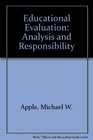 Educational Evaluation Analysis and Responsibility