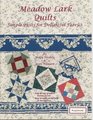 Meadow Lark Quilts Simple Quilts for Delightful Fabrics