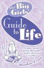 The Big Girls' Guide to Life A PlusSized Jaunt Through a BodyObsessed World
