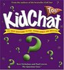 Kidchat Too AllNew Questions to Fuel Young Minds and Mouths