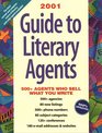 Guide to Literary Agents 2001 570 Agents Who Sell What You Write