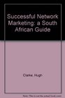 Successful Network Marketing a South African Guide