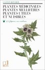 Plantes mdicinales plantes mellifres plantes utiles et nuisibles