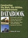 Construction Site Work Site Utilities and Substructures Databook