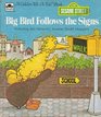 Big Bird Follows the Signs (Sesame Street)