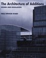 The Architecture of Additions Design and Regulation