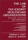 The Law of TaxExempt Healthcare Organizations 2003