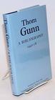 Thom Gunn a Bibliography 19401978