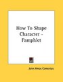 How To Shape Character  Pamphlet