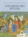 The Bedford Hours (Medieval Manuscripts in the British Libr Series)