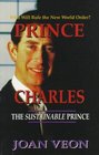 Prince Charles The Sustainable Prince